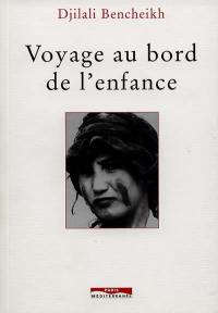 Voyage au bord de l'enfance