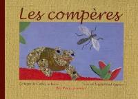 Les compères : histoire du moustique et du crapaud