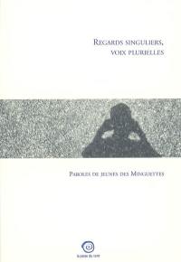 Regards singuliers, voix plurielles