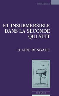 Et insubmersible dans la seconde qui suit : théâtre