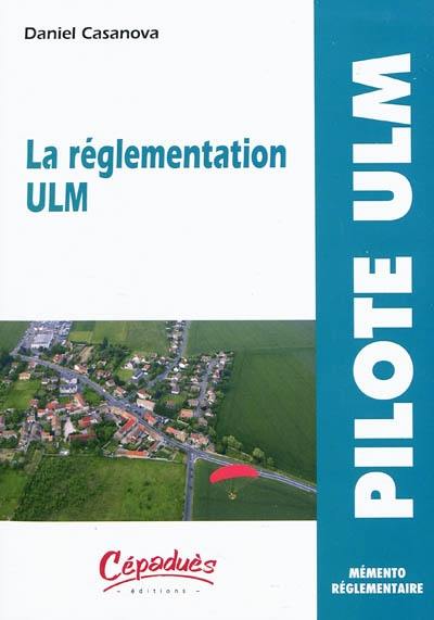 La réglementation ULM