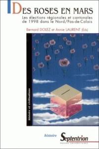 Des roses en mars : les élections régionales et cantonales de 1998 dans le Nord-Pas-de-Calais