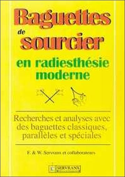 Baguettes de sourcier en radiesthésie moderne : recherche et analyse avec des baguettes classiques, parallèles et spéciales