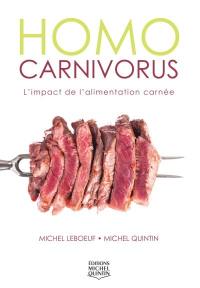 Homo carnivorus : l'impact de l'alimentation carnée