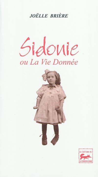 Sidonie ou La vie donnée