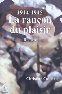 1914-1945 : la rançon du plaisir