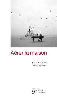 Aérer la maison : actions et bricolages