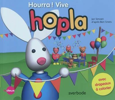 Hourra ! Vive Hopla : 2 histoires amusantes