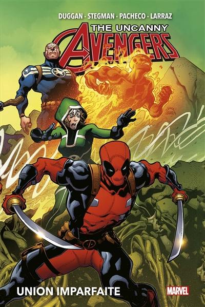 Uncanny Avengers. Vol. 4. Union imparfaite