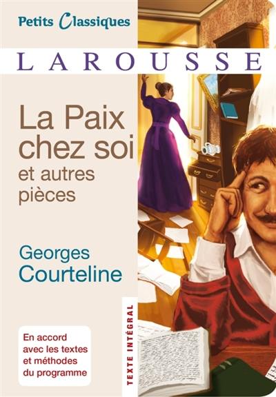 La paix chez soi : et autres pièces