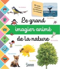 Le grand imagier animé de la nature