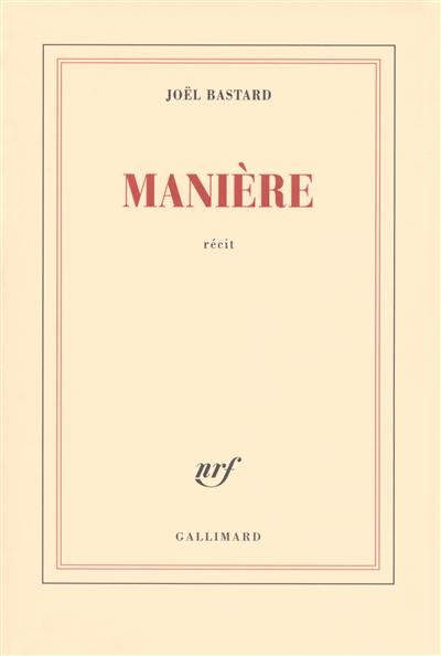 Manière : récit