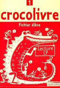 Crocolivre lecture CP : fichier élève 1