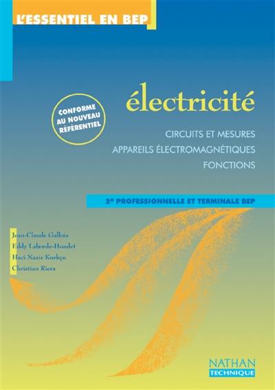 Electricité, BEP (circuits et mesures, appareils électroménagers, fonctions) : livre de l'élève