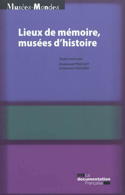 Lieux de mémoire, musées d'histoire