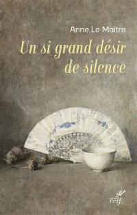 Un si grand désir de silence