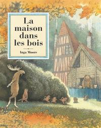 La maison dans les bois