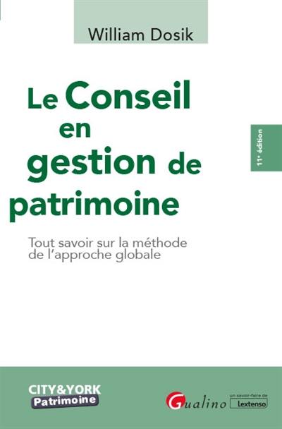 Le conseil en gestion de patrimoine : tout savoir sur la méthode de l'approche globale