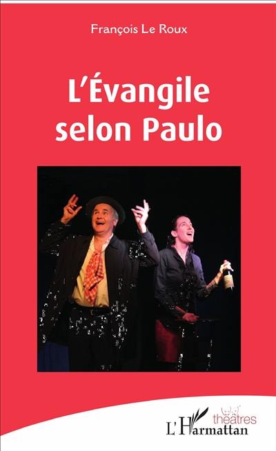 L'Evangile selon Paulo