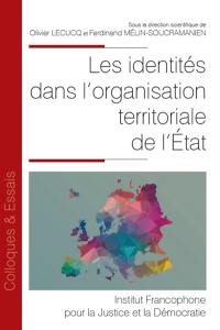 Les identités dans l'organisation territoriale de l'Etat