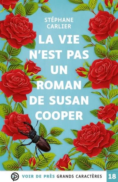 La vie n'est pas un roman de Susan Cooper