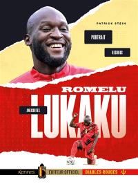 Romelu Lukaku : portrait, records, anecdotes