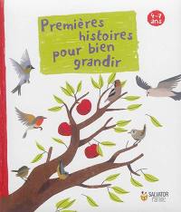 Premières histoires pour bien grandir : 4-7 ans