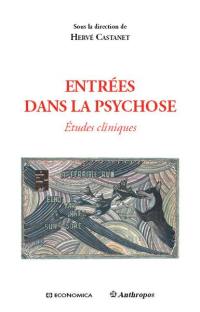 Entrées dans la psychose : études cliniques