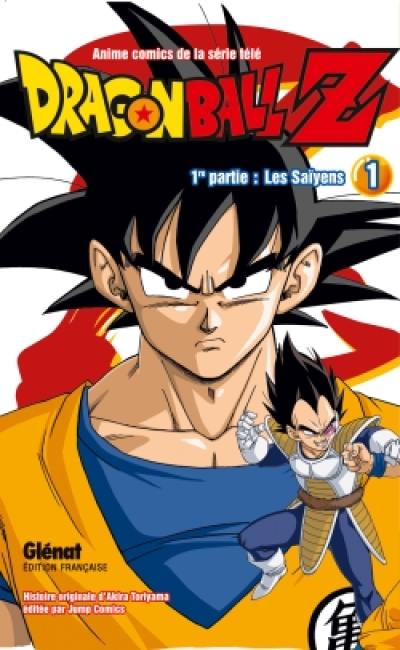 Dragon Ball Z : 1re partie, les Saïyens. Vol. 1