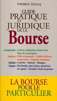 Guide pratique et juridique de la Bourse