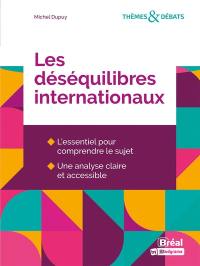 Les déséquilibres internationaux