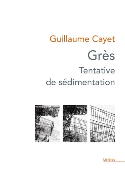 Grès : tentative de sédimentation