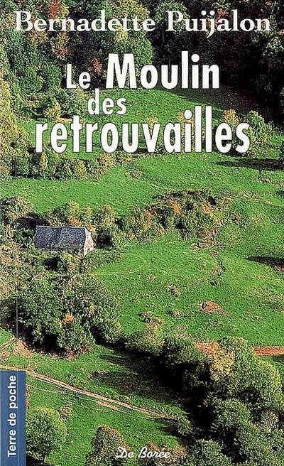 Le moulin des retrouvailles