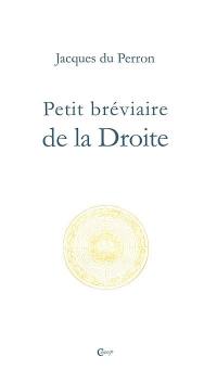 Petit bréviaire de la droite