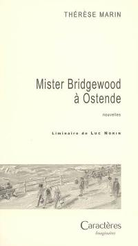 Mister Bridgewood à Ostende