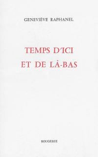 Temps d'ici et de là-bas