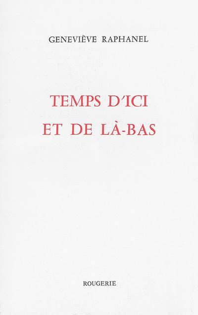 Temps d'ici et de là-bas