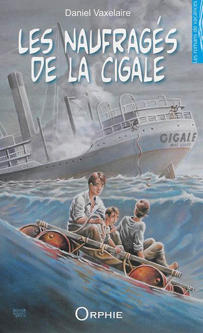 Les naufragés de la Cigale