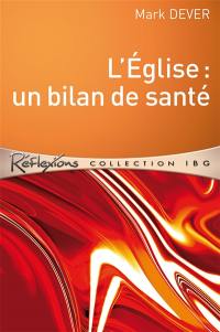 L'Eglise : un bilan de santé