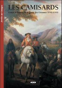 Les camisards : genèse et histoire de la guerre des Cévennes (1702-1705)