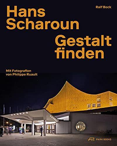 Hans Scharoun Gestalt Finden