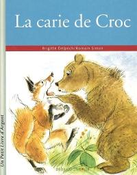 La carie de Croc