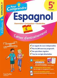 Pour comprendre l'espagnol 5e : cahier d'entraînement