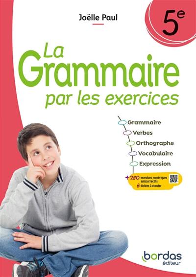 La grammaire par les exercices 5e