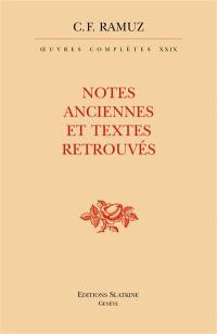 Oeuvres complètes. Vol. 29. Notes anciennes et textes retrouvés