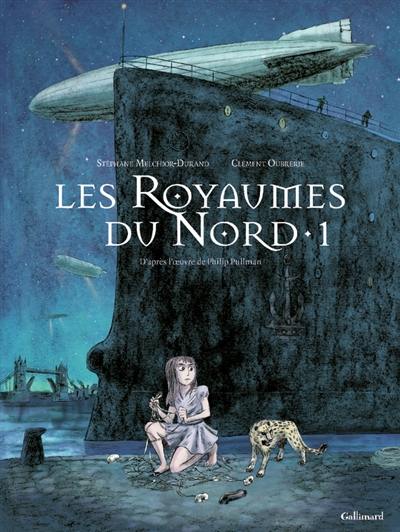 Les royaumes du Nord : à la croisée des mondes. Vol. 1