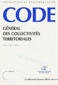 Code général des collectivités territoriales. Vol. 2. Partie réglementaire