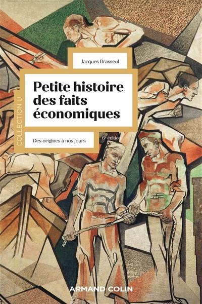 Petite histoire des faits économiques : des origines à nos jours