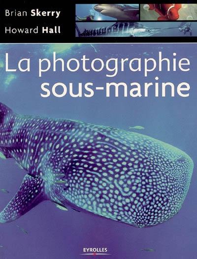 La photographie sous-marine