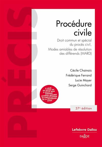 Procédure civile : droit commun et spécial du procès civil, modes aimables de résolution des différends (MARD)